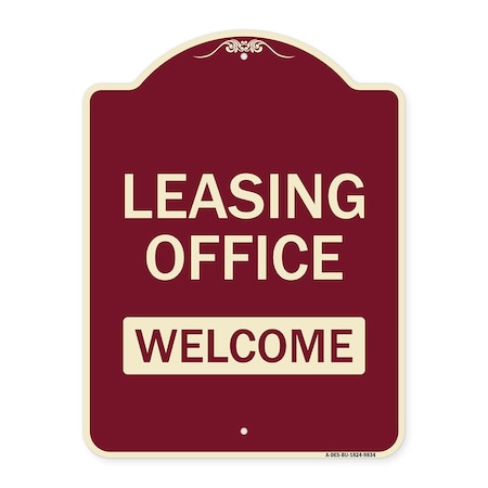 Signmission Designer Series-Leasing Office Welcome Burgungy Heavy-Gauge Aluminum, 24" x 18", BU-1824-9834 A-DES-BU-1824-9834